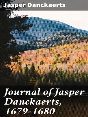 cover image of Journal of Jasper Danckaerts, 1679-1680
